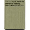 Dekadenzph�Nomene in Thomas Manns Roman Buddenbrooks door Nikolai Sokoliuk