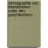 Ethnographie Von Interaktionen Unter Den Geschlechtern