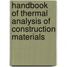 Handbook of Thermal Analysis of Construction Materials door V.S. Ramachandran