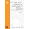 International Review of Research in Mental Retardation by Laraine Masters Glidden