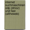 Internet Suchmaschinen Odp (Dmoz) Und Fast (Alltheweb) door Evrim Sen