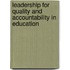 Leadership for Quality and Accountability in Education