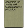 Leadership for Quality and Accountability in Education door Howard Stevenson