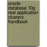 Oracle Database 10G Real Application Clusters Handbook door Vijay Lunawat