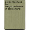 Preisentstehung Bei Fertigarzneimitteln in Deutschland door Heiko Mußmann