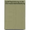 Qualit�Tssicherung in Der Informationsbereitstellung door Andrea Heimann