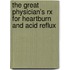 The Great Physician's Rx for Heartburn and Acid Reflux
