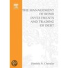 The Management of Bond Investments and Trading of Debt door Dimitris N. Chorafas