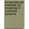 Computational Methods for Modeling of Nonlinear Systems door Phil Howlett