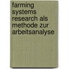 Farming Systems Research Als Methode Zur Arbeitsanalyse by Ulrike Rohn