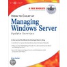 How to Cheat at Managing Windows Server Update Services by Tony Piltzecker
