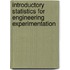 Introductory Statistics for Engineering Experimentation