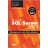 Microsoft Sql Server 2005 Management and Administration door Ross Mistry