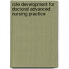 Role Development for Doctoral Advanced Nursing Practice door Rn Mary Ellen Smith Glasgow Phd