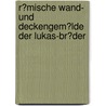 R�Mische Wand- Und Deckengem�Lde Der Lukas-Br�Der by Florian Schaffelhofer