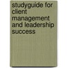 Studyguide for Client Management and Leadership Success door Cram101 Textbook Reviews