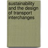 Sustainability and the Design of Transport Interchanges door Brian Edwards
