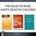 The Rules to Raise Happy, Healthy Children (Collection)