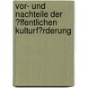 Vor- Und Nachteile Der �Ffentlichen Kulturf�Rderung door Marc Sommer