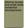 Altering Houses and Small Scale Residential Developments door Colin Bridger