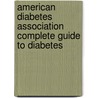 American Diabetes Association Complete Guide to Diabetes door American Diabetes Association