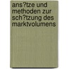 Ans�Tze Und Methoden Zur Sch�Tzung Des Marktvolumens door Matthias Stukenberg