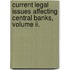 Current Legal Issues Affecting Central Banks, Volume Ii.