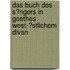 Das Buch Des S�Ngers in Goethes West-�Stlichem Divan