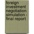 Foreign Investment Negotiation Simulation - Final Report