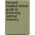 Harvard Medical School Guide to Achieving Optimal Memory