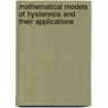 Mathematical Models of Hysteresis and Their Applications door Isaak D. Mayergoyz