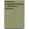 Mittel Der Krisenbew�Ltigung - Milit�Rische Reformen by Thorsten H�bner