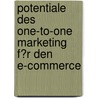 Potentiale Des One-To-One Marketing F�R Den E-Commerce door Jan-Thomas Nielsen