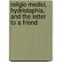 Religio Medici, Hydriotaphia, and the Letter to a Friend