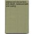 Adolescent Encounters with Death, Bereavement, and Coping