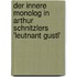 Der Innere Monolog in Arthur Schnitzlers 'Leutnant Gustl'