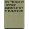 Der Totenkult Im 'Indiculus Superstitionum Et Paganiarum' by Sebastian Runkel