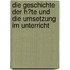 Die Geschichte Der H�Te Und Die Umsetzung Im Unterricht
