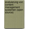 Evaluierung Von Content Management Systemen (Open Source) door Christian Bader