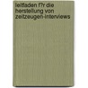 Leitfaden F�R Die Herstellung Von Zeitzeugen-Interviews by Oliver Friedel