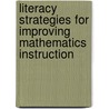 Literacy Strategies for Improving Mathematics Instruction by Joan M. Kenney