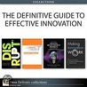 The Definitive Guide to Effective Innovation (Collection) door Tony Davila
