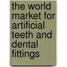 The World Market for Artificial Teeth and Dental Fittings door Icon Group International
