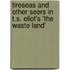 Tireseas and Other Seers in T.S. Eliot's 'The Waste Land'