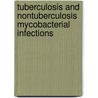 Tuberculosis and Nontuberculosis Mycobacterial Infections door David Schlossberg