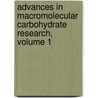 Advances in Macromolecular Carbohydrate Research, Volume 1 door R. J Sturgeon