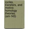 Cycles, Transfers, and Motivic Homology Theories. (Am-143) door Vladimir Voevodsky