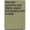 Discrete Systems and Digital Signal Processing with Matlab door Taan S. ElAli