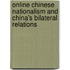 Online Chinese Nationalism and China's Bilateral Relations
