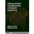 Pathway Analysis and Optimization in Metabolic Engineering